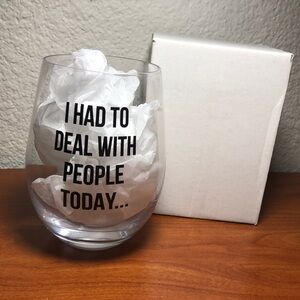 Clear Glass with Black Text - Humorous Quote
